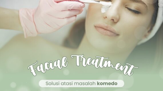 Manfaat Melakukan Facial Treatment secara Teratur untuk Wajah